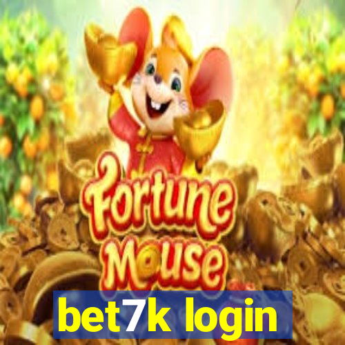 bet7k login