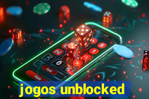 jogos unblocked