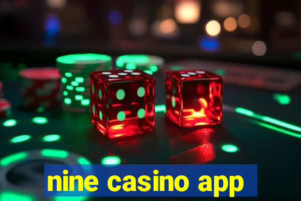 nine casino app