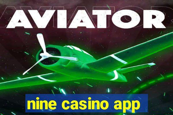 nine casino app