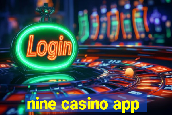 nine casino app