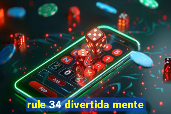 rule 34 divertida mente