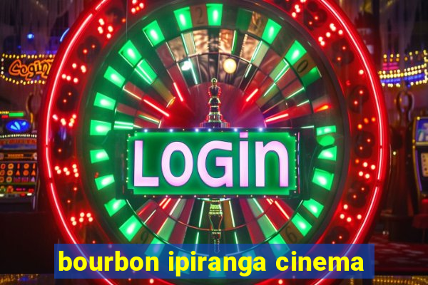 bourbon ipiranga cinema