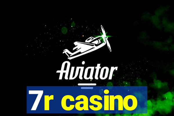 7r casino