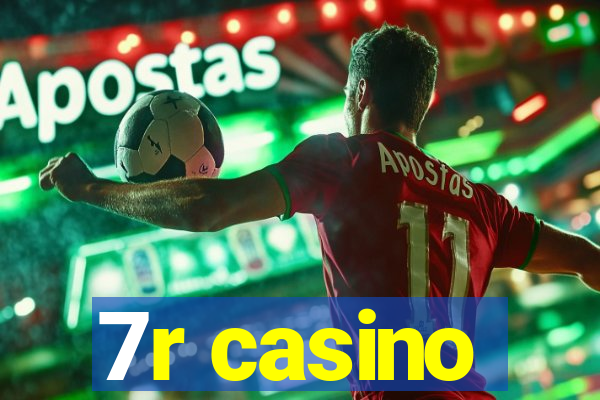 7r casino