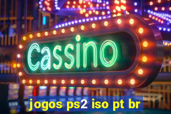 jogos ps2 iso pt br