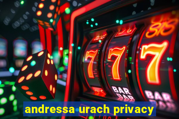 andressa urach privacy