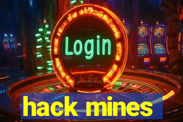 hack mines