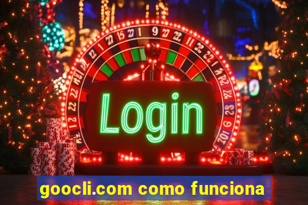 goocli.com como funciona