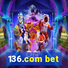 136.com bet