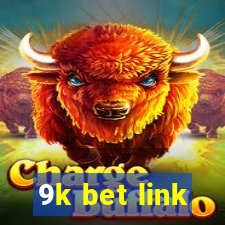 9k bet link