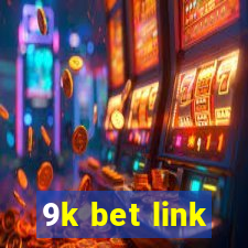 9k bet link