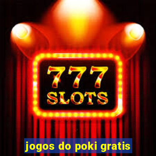 jogos do poki gratis