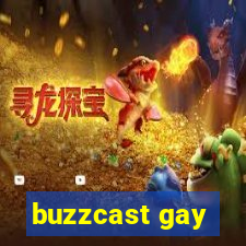 buzzcast gay