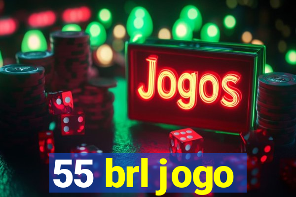 55 brl jogo