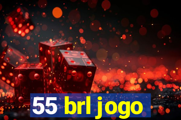 55 brl jogo