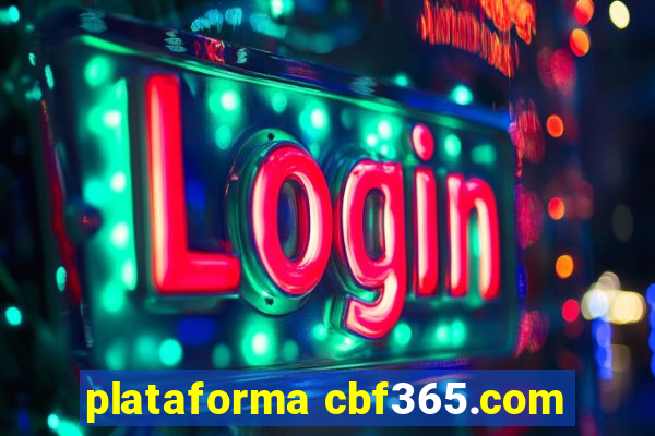 plataforma cbf365.com