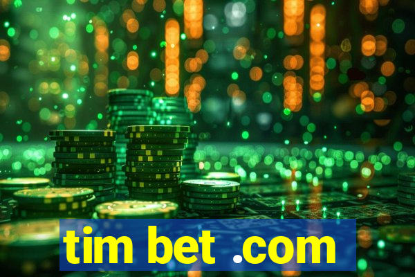 tim bet .com