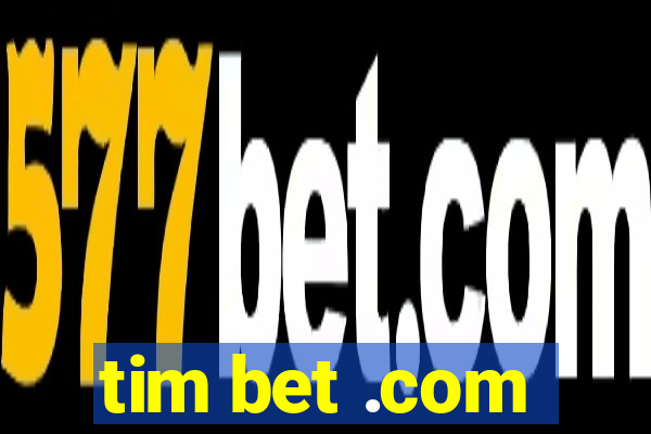 tim bet .com