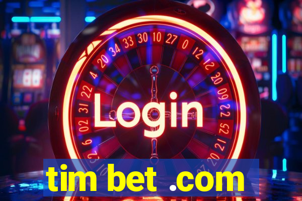 tim bet .com