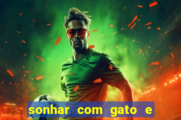 sonhar com gato e cachorro juntos jogo do bicho