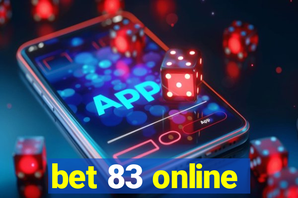 bet 83 online