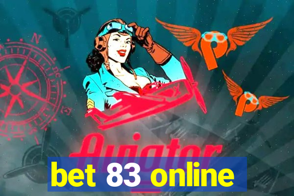 bet 83 online