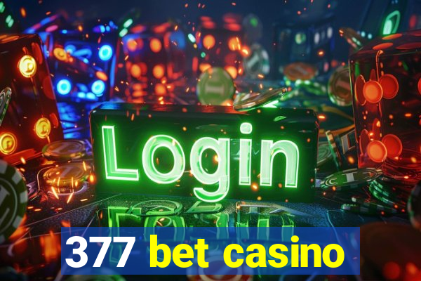 377 bet casino