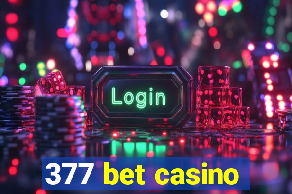 377 bet casino