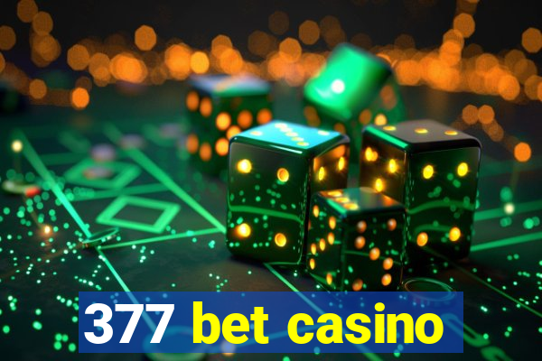 377 bet casino