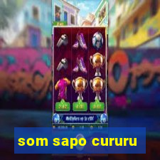 som sapo cururu