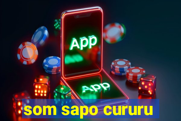 som sapo cururu