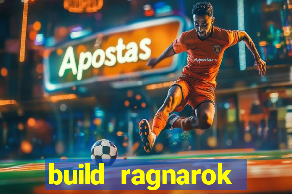 build ragnarok history reborn 1x