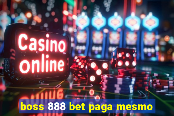 boss 888 bet paga mesmo