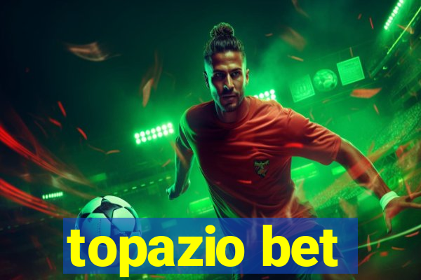 topazio bet