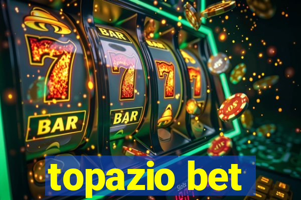 topazio bet