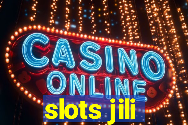 slots jili