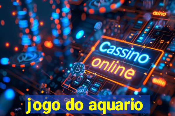 jogo do aquario