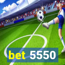 bet 5550