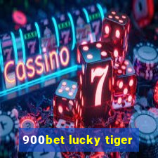 900bet lucky tiger