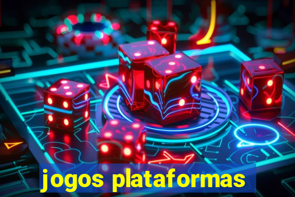 jogos plataformas