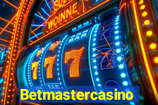 Betmastercasino