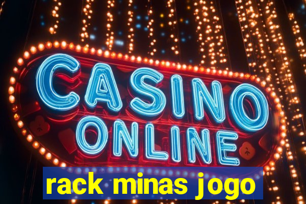 rack minas jogo