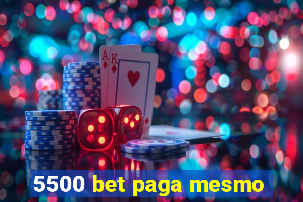 5500 bet paga mesmo