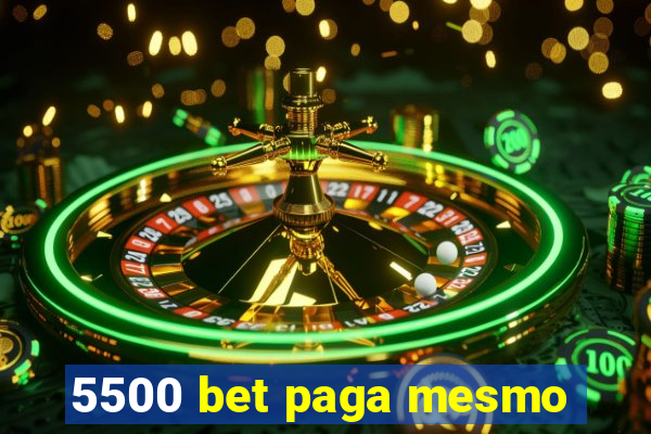 5500 bet paga mesmo