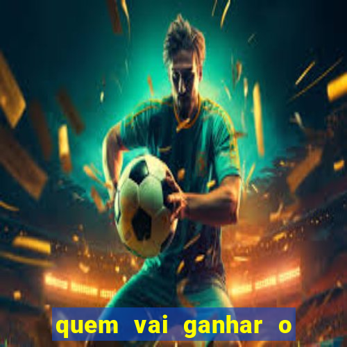 quem vai ganhar o jogo de hoje vidente