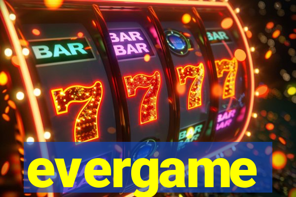 evergame