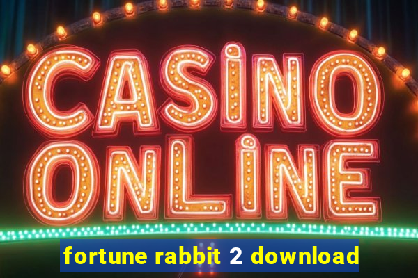 fortune rabbit 2 download