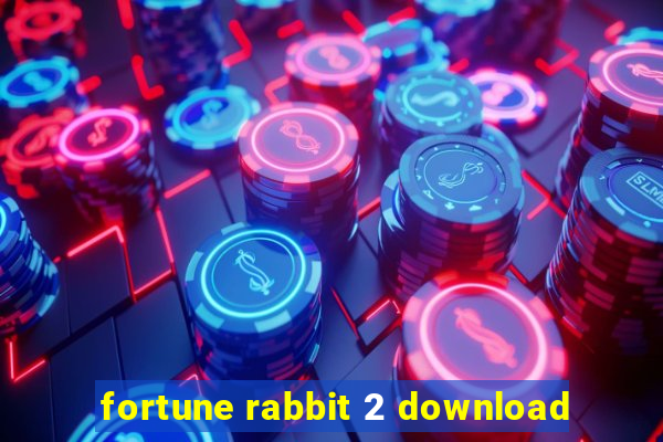 fortune rabbit 2 download