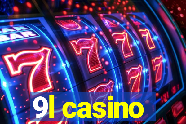 9l casino